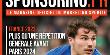 Sponsoring.fr Magazine hors-série N°25 : France 2023, plus qu’une répétition générale avant Paris 2024