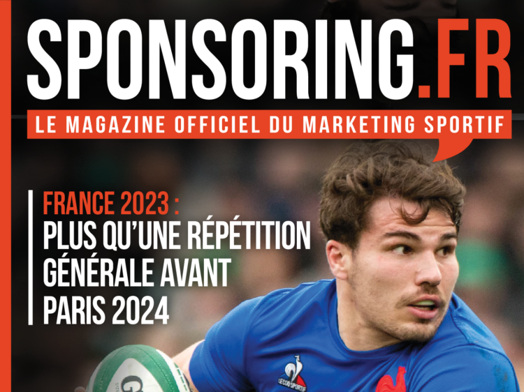 Sponsoring.fr Magazine hors-série N°25 : France 2023, plus qu’une répétition générale avant Paris 2024