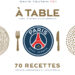 « A table » avec le Paris SG